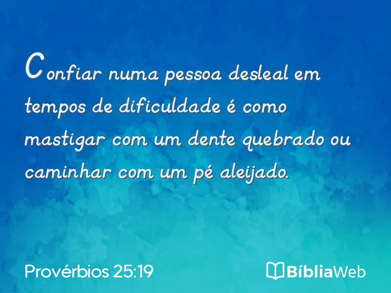 Provérbios 25:19 em imagem para compartilhar