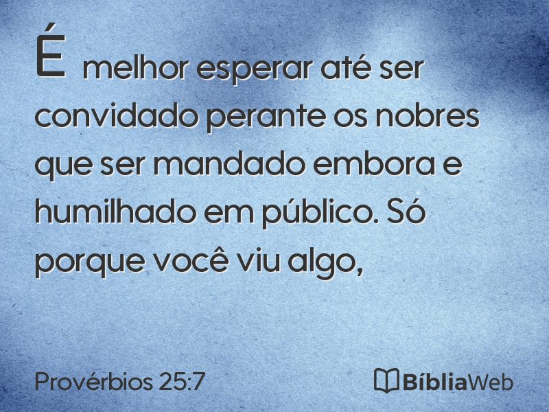 Provérbios 25:7 em imagem para compartilhar