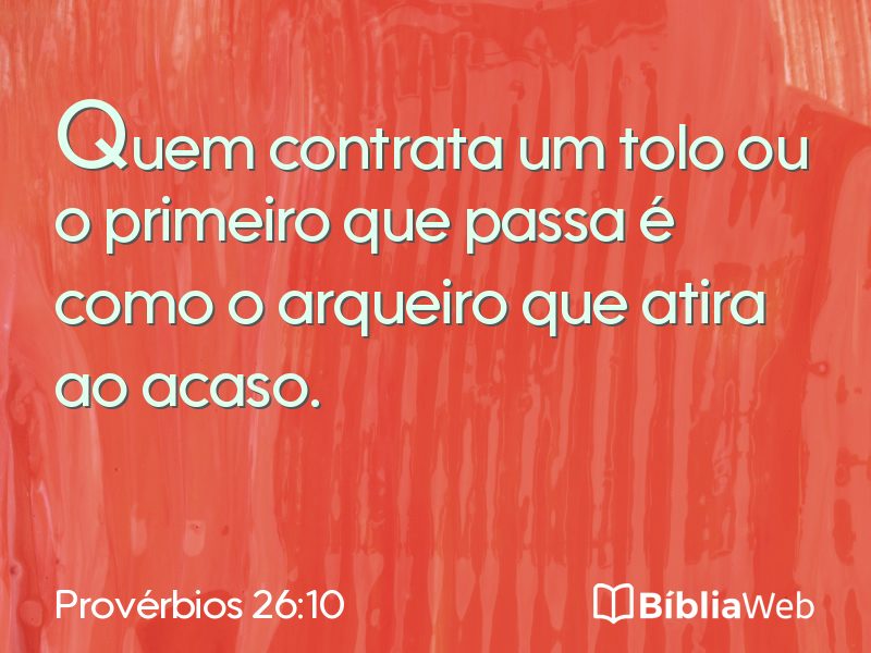 Provérbios 26:10 em imagem para compartilhar