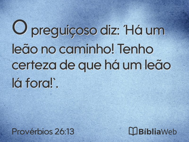 Provérbios 26:13 em imagem para compartilhar