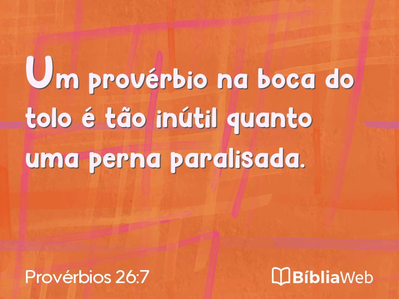 Provérbios 26:7 em imagem para compartilhar