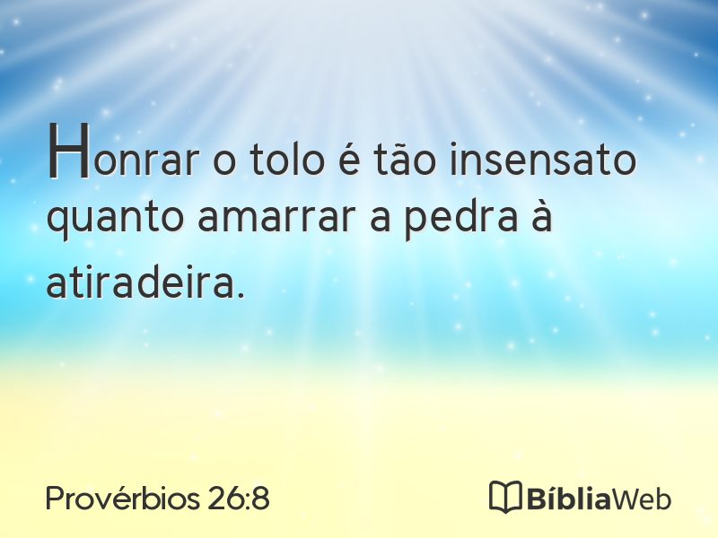 Provérbios 26:8 em imagem para compartilhar