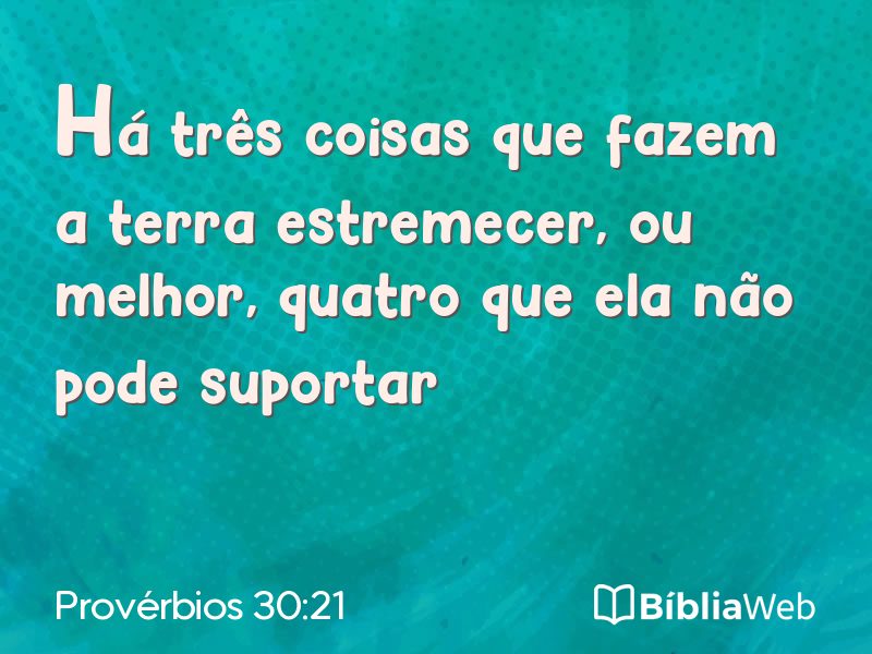Provérbios 30:21 em imagem para compartilhar