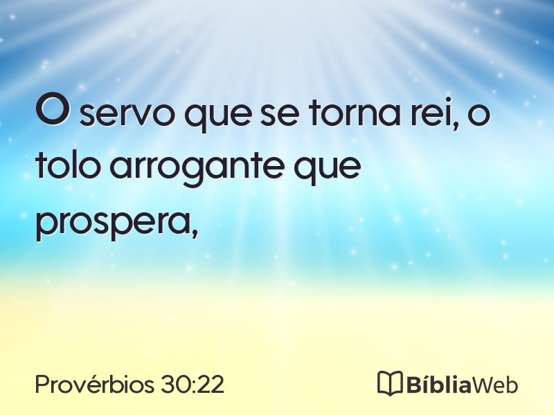 Provérbios 30:22 em imagem para compartilhar