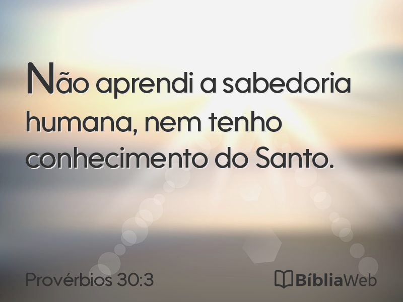Provérbios 30:3 em imagem para compartilhar