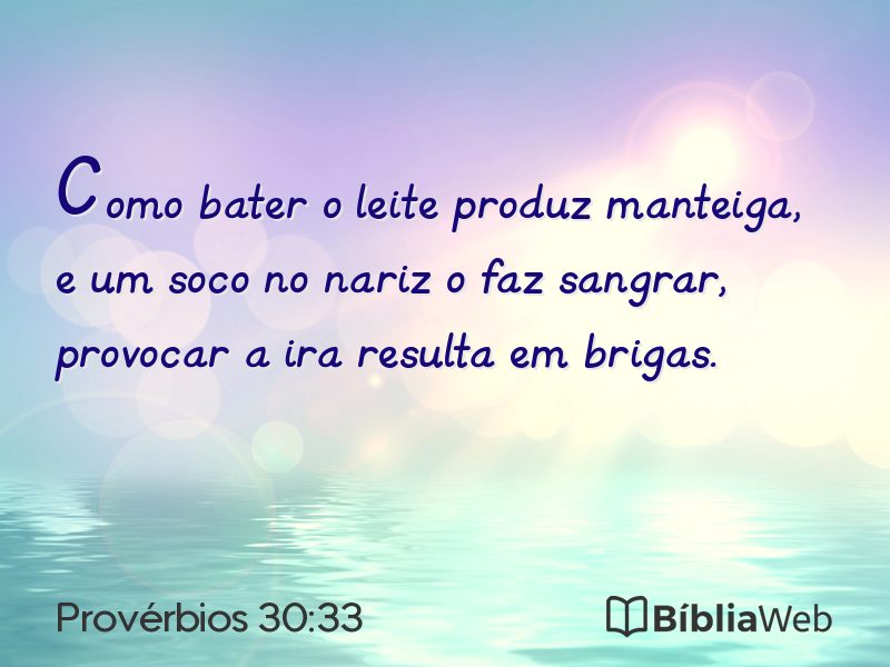 Provérbios 30:33 em imagem para compartilhar