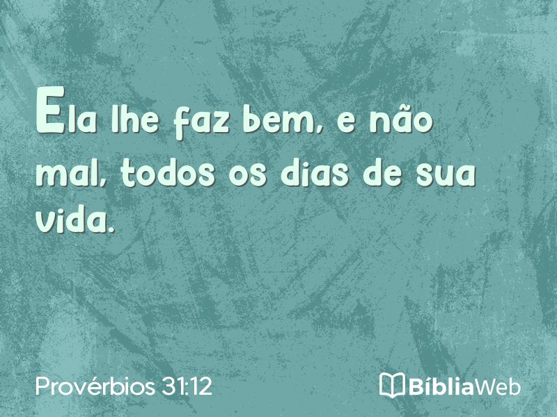 Provérbios 31:12 em imagem para compartilhar