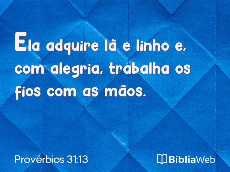 Provérbios 31:13 em imagem para compartilhar