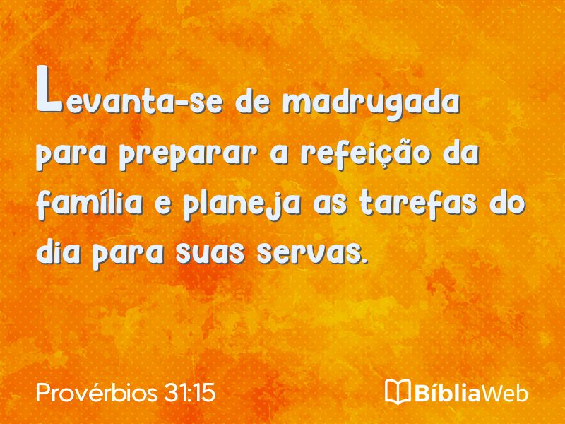 Provérbios 31:15 em imagem para compartilhar