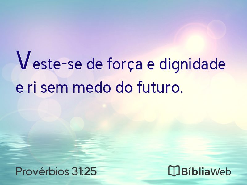 Provérbios 31:25 em imagem para compartilhar
