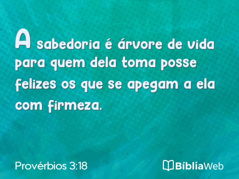 Provérbios 3:18 em imagem para compartilhar