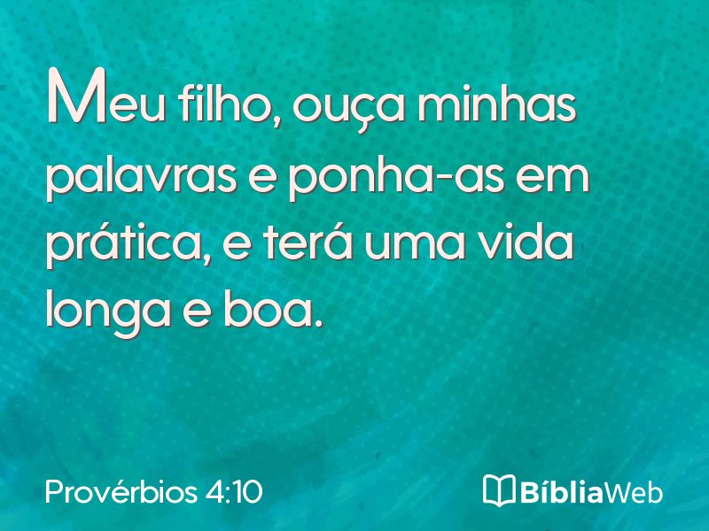 Provérbios 4:10 em imagem para compartilhar