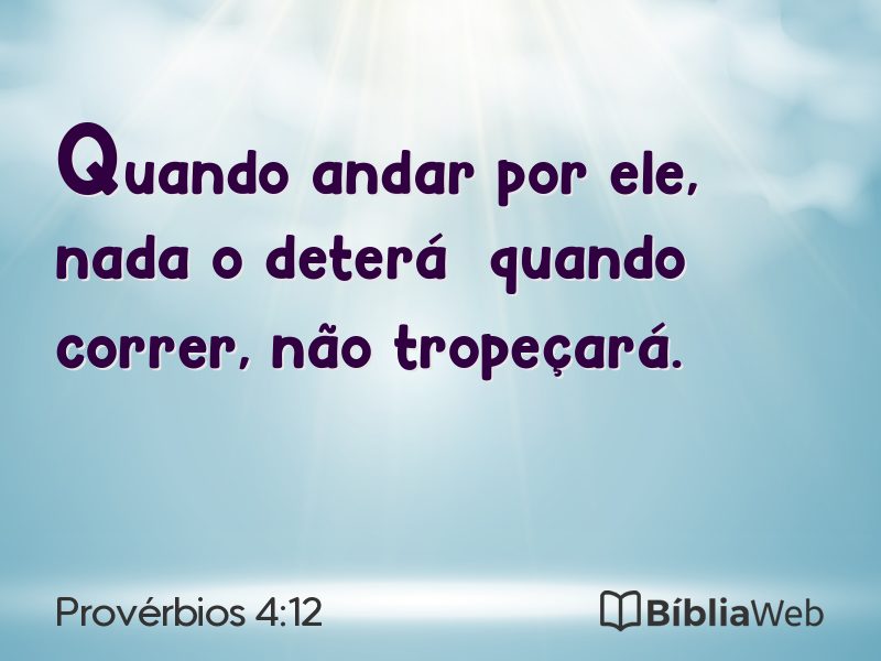 Provérbios 4:12 em imagem para compartilhar