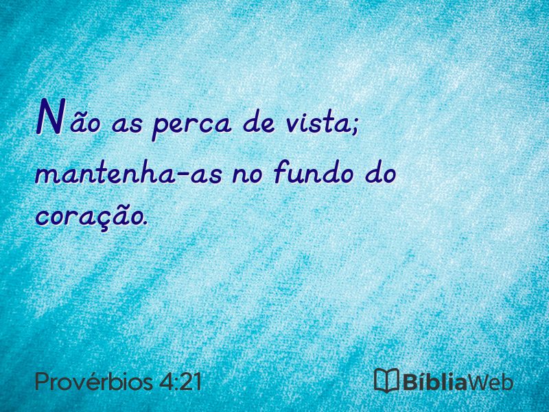 Provérbios 4:21 em imagem para compartilhar