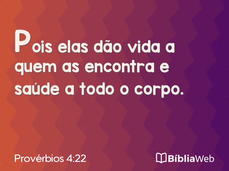 Provérbios 4:22 em imagem para compartilhar