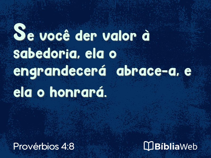 Provérbios 4:8 em imagem para compartilhar