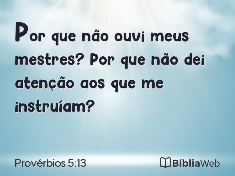 Provérbios 5:13 em imagem para compartilhar