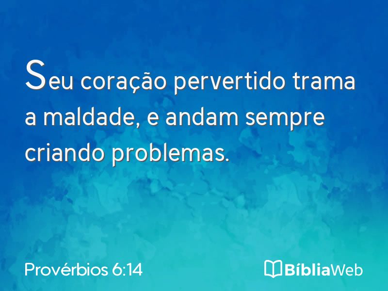 Provérbios 6:14 em imagem para compartilhar