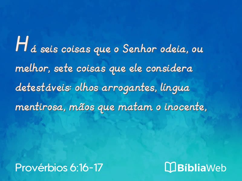 Provérbios 6:16-17 em imagem para compartilhar