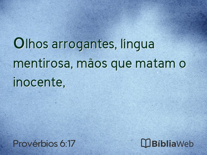 Provérbios 6:17 em imagem para compartilhar