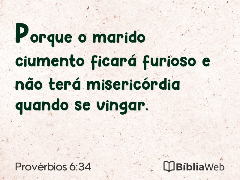 Provérbios 6:34 em imagem para compartilhar