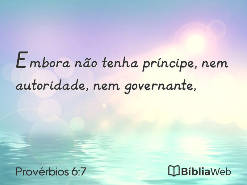 Provérbios 6:7 em imagem para compartilhar