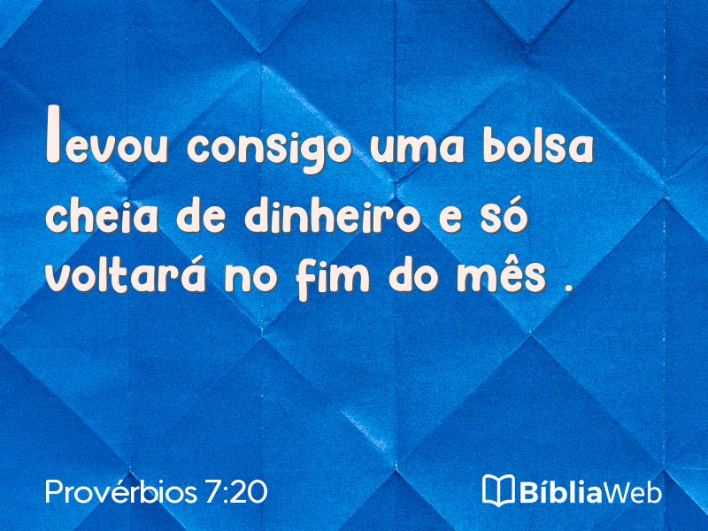 Provérbios 7:20 em imagem para compartilhar