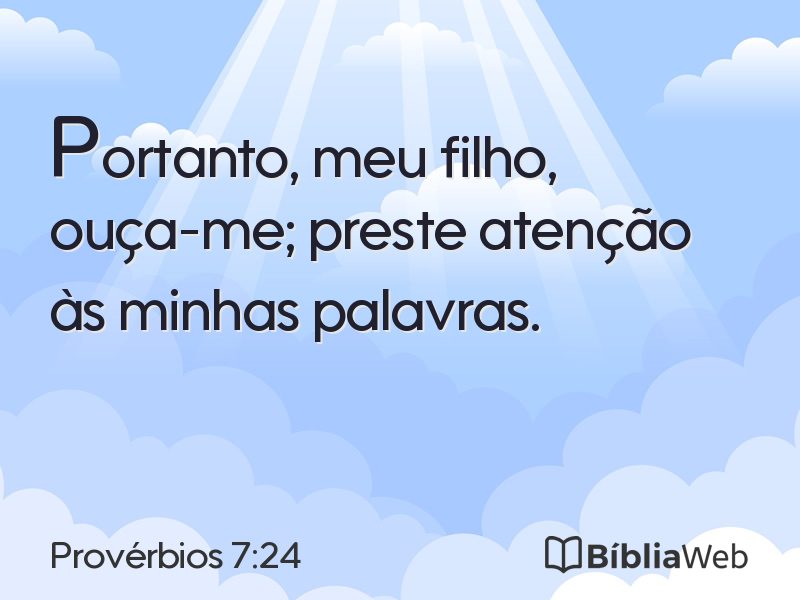 Provérbios 7:24 em imagem para compartilhar