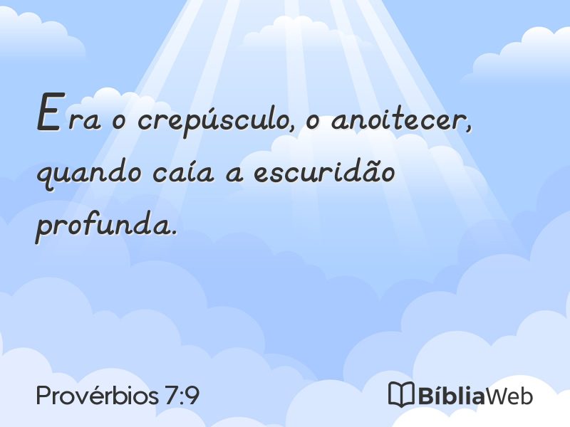 Provérbios 7:9 em imagem para compartilhar