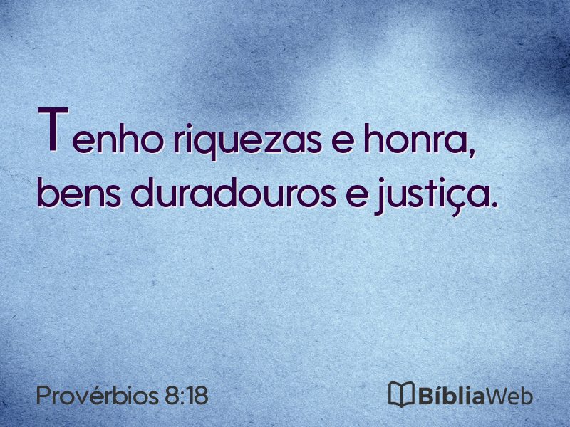 Provérbios 8:18 em imagem para compartilhar