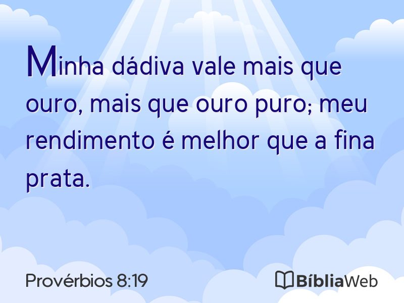 Provérbios 8:19 em imagem para compartilhar