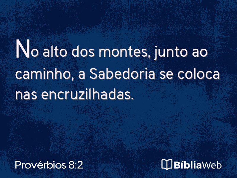 Provérbios 8:2 em imagem para compartilhar
