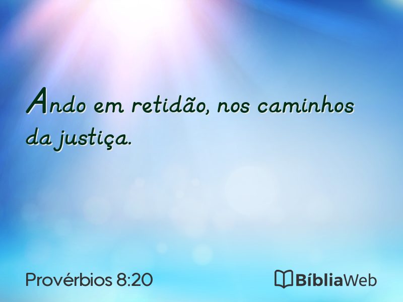 Provérbios 8:20 em imagem para compartilhar