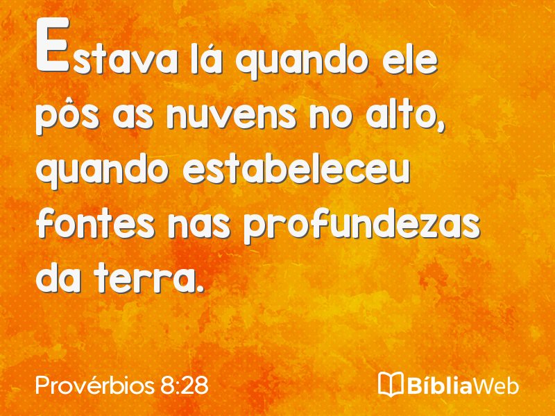 Provérbios 8:28 em imagem para compartilhar
