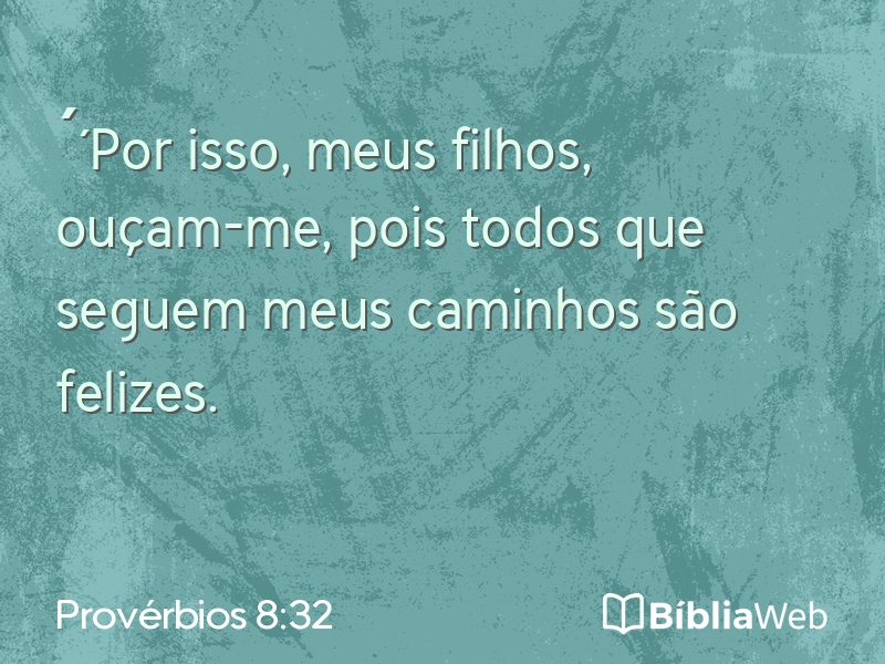 Provérbios 8:32 em imagem para compartilhar