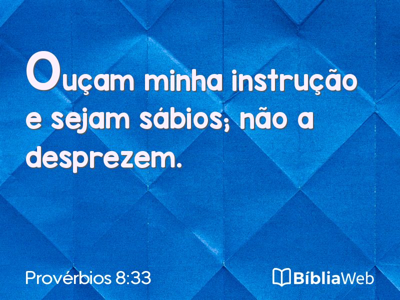 Provérbios 8:33 em imagem para compartilhar
