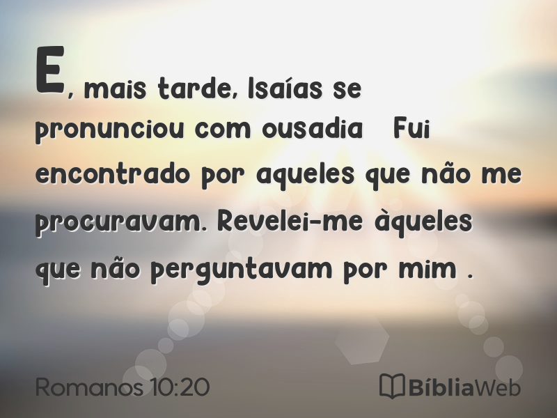 Romanos 10:20 em imagem para compartilhar