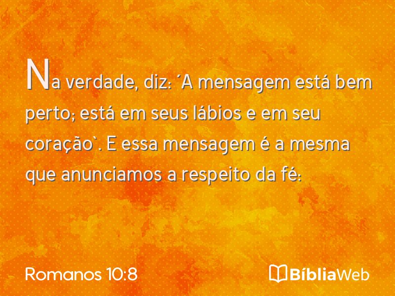 Romanos 10:8 em imagem para compartilhar