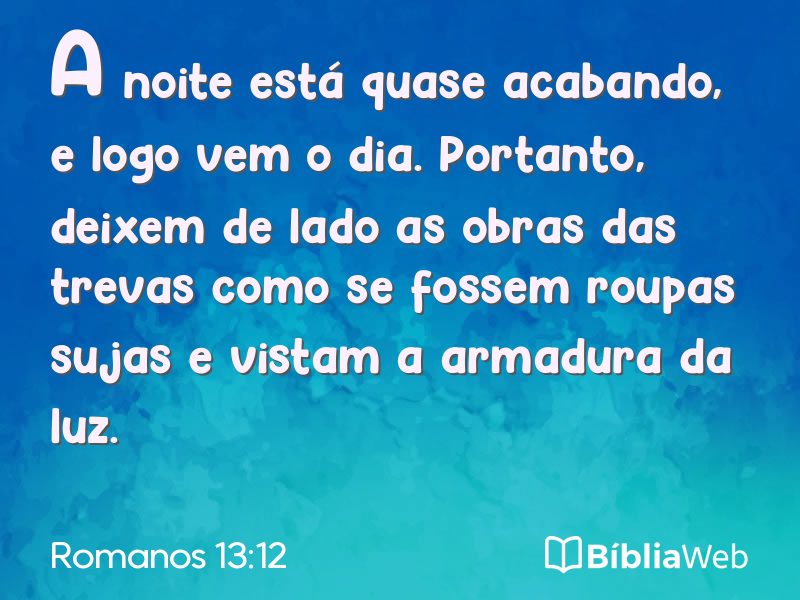 Romanos 13:12 em imagem para compartilhar