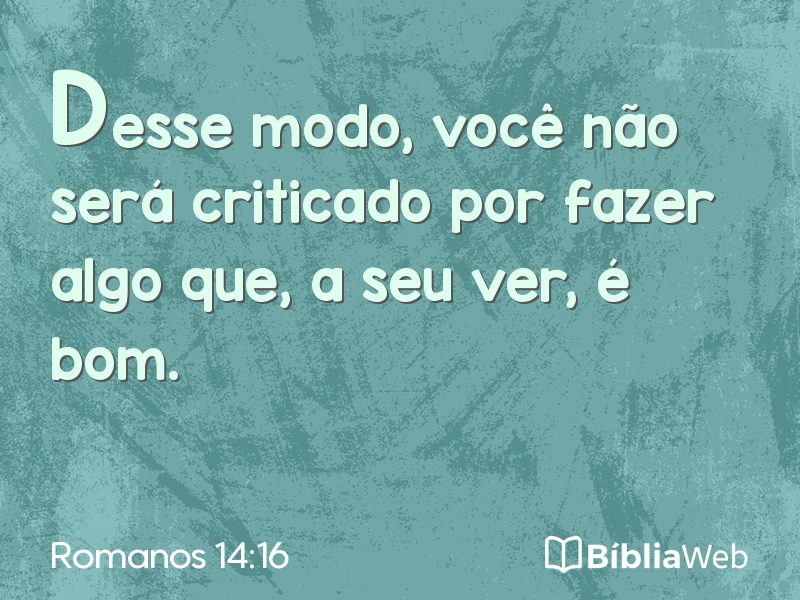 Romanos 14:16 em imagem para compartilhar