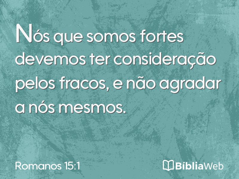 Romanos 15:1 em imagem para compartilhar