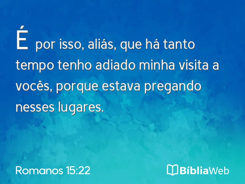 Romanos 15:22 em imagem para compartilhar