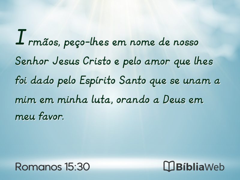 Romanos 15:30 em imagem para compartilhar