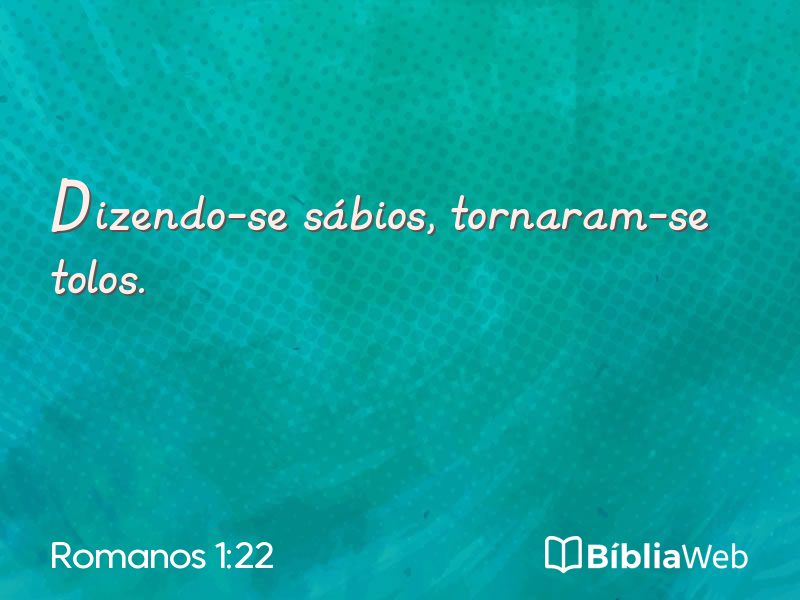 Romanos 1:22 em imagem para compartilhar