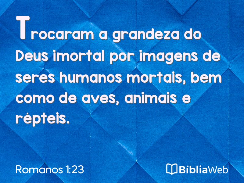 Romanos 1:23 em imagem para compartilhar