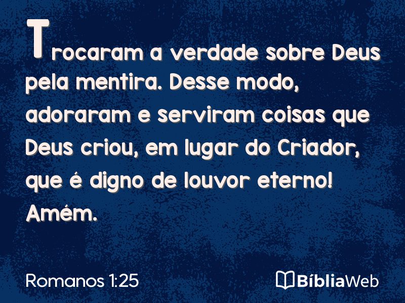 Romanos 1:25 em imagem para compartilhar