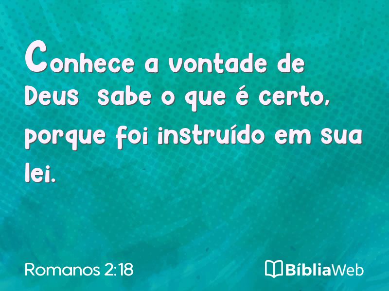 Romanos 2:18 em imagem para compartilhar