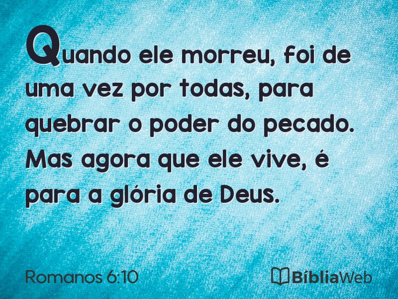 Romanos 6:10 em imagem para compartilhar
