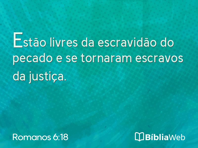 Romanos 6:18 em imagem para compartilhar