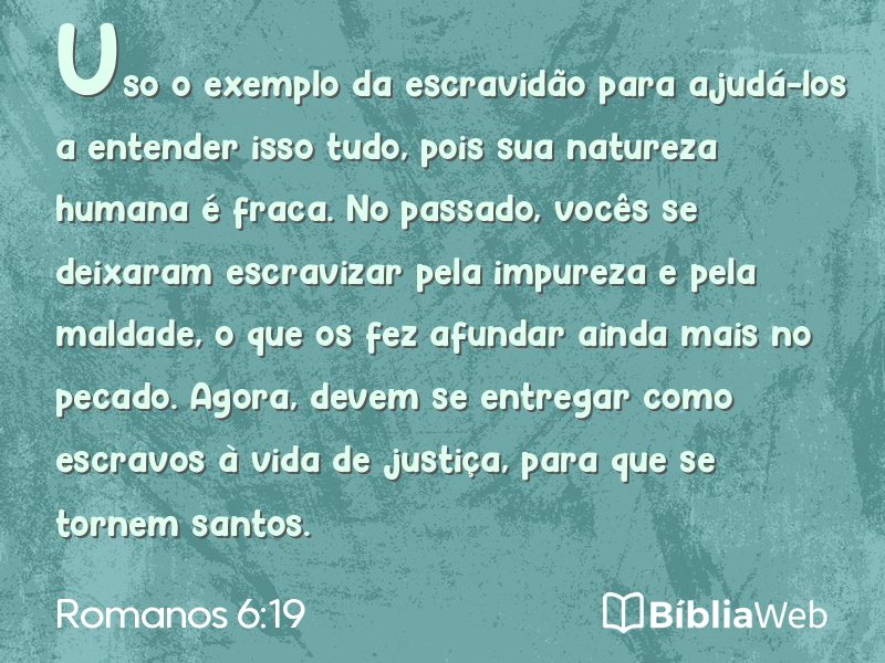 Romanos 6:19 em imagem para compartilhar